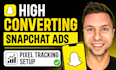 setup snapchat ads manager, pixel tracking and high converting ad campaigns