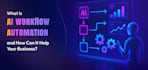 build ai automation to save your business time and money