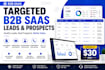 generate targeted b2b saas leads and prospects