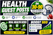 publish health guest posts on high da medical websites with dofollow backlinks