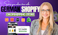 create a german shopify store, shopify dropshipping website,dropshipping store
