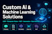 develop ai ml nlp computer vision and automation solutions