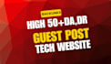build powerful tech backlinks with technology guest post