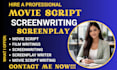 edit, proofread, rewrite, and polish your movie script, TV script and screenplay