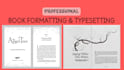 do book formatting, layout and typesetting for print, KDP, kindle with vellum