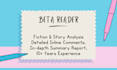 be your fiction beta reader or alpha reader for your novel