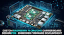 design raspberry pi cm4 cm5 carrier board pcb with embedded firmware