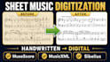 digitize your printed, handwritten sheet music to musescore, musicxml, sibelius