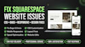 fix squarespace website bugs, CSS, responsive and design issues