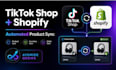 integrate tiktok shop with shopify via automated product sync