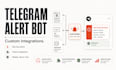 develop a telegram alert bot with custom integrations
