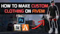 add custom clothes to fivem ped fast and high quality