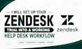 set up your zendesk trial into a working help desk workflow