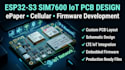design esp32 s3 sim7600 iot cellular epaper pcb, schematic and firmware