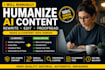 manually humanize ai content, rewrite, edit, and proofread chatgpt writing