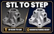 do reverse engineering to convert stl to step and 3d scan to cad