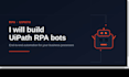 develop uipath rpa automation, excel, web scraping and business process