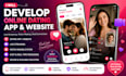 develop online dating app, dating website live streaming app, match making app