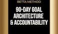 build your 90 day goal architecture and accountability system