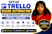 setup trello board automation task management system virtual assistant