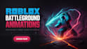 create roblox battleground combat animation