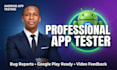 do android app testing and bug reporting as your app tester
