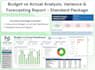 perform budget vs actual analysis, variance and forecasting report