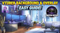 create vtuber stream background, twitch vtuber and stream overlay