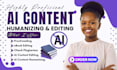 rewrite, proofread, humanize ai content, ai content editing, check plagiarism