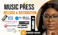 write press release on music promotion and press release distribution for artist