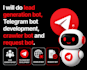 do lead generation bot, telegram bot development, crawler bot and request bot