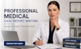 write medical case studies and clinical report summaries