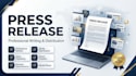 write and distribute a professional press release to media outlets