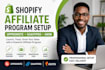 set up your shopify affiliate program with uppromote, goaffpro or awin