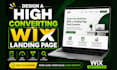 design a high converting wix landing page, wix website design, wix website
