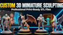 create custom 3d miniatures and printable stl files