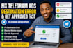 telegram promotion set telegram ads fix telegram ads destination tg ads approval