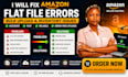 fix amazon flat file errors bulk upload and inventory issues