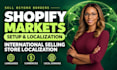 setup shopify markets for international selling and store localization