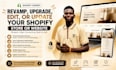 revamp, upgrade, edit or update your shopify store or website