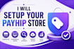 create payhip store, design digital product shop and optimize SEO