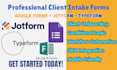 create google forms, jotform, typeform client intake forms