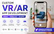 custom vrar app development services, mobile ar app development, webar developer