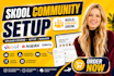 skool community setup, upload online course, kajabi, thinkific