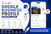 create google business profile, gmb creation, setup, verify and optimization
