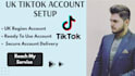 create and set up UK tiktok account