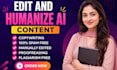 humanize ai content, rewrite and edit ai generated text