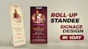 do creative signage design or rollup standee design