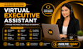 be your efficient virtual executive assistant