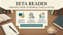 be your beta reader and give honest manuscript feedback